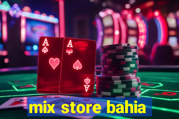 mix store bahia